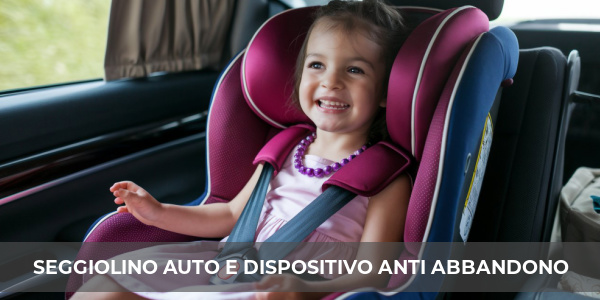 seggiolino auto dispositivo anti abbandono